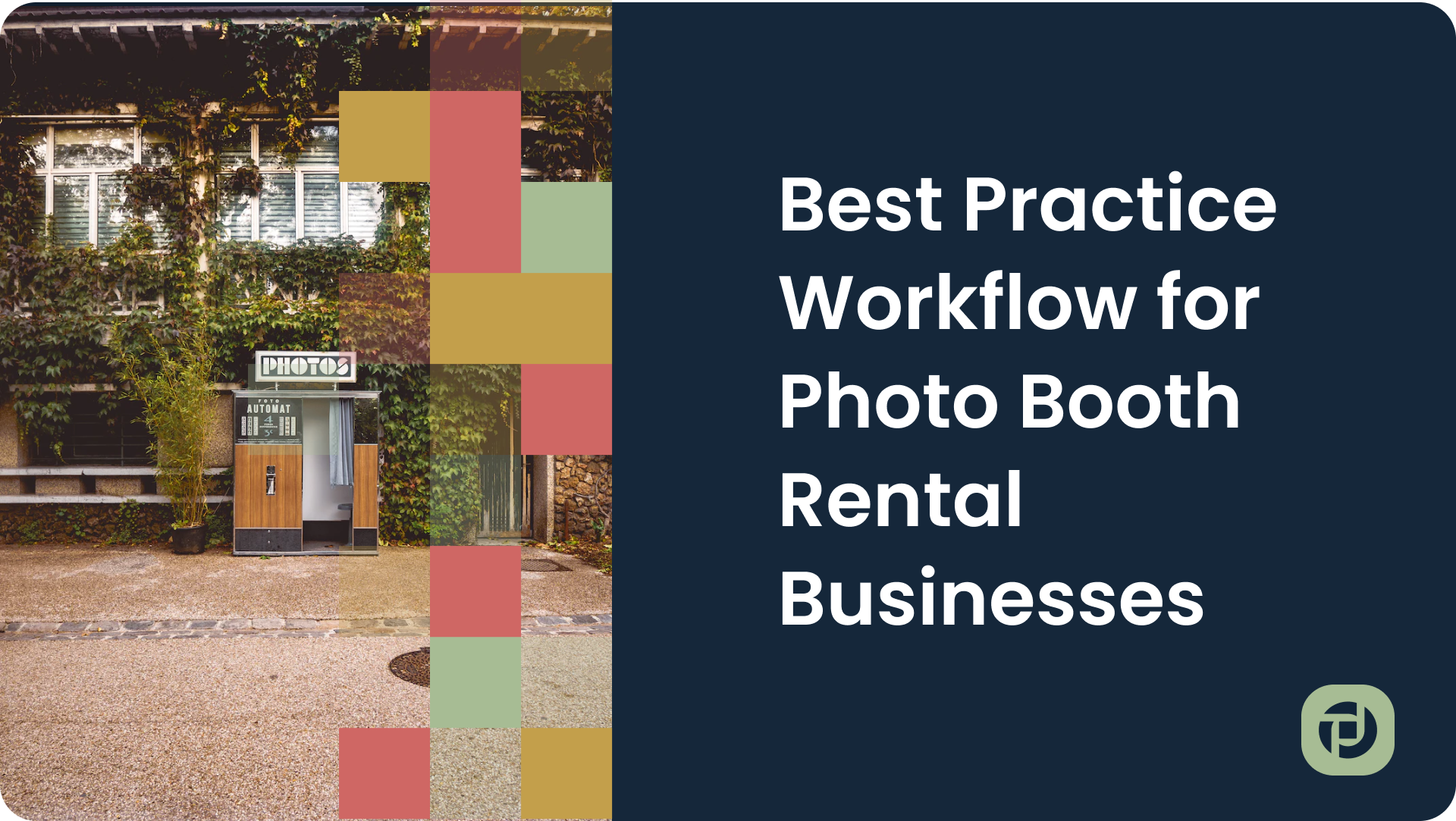 Best Practice Workflow for Photo Booth Rental Businesses