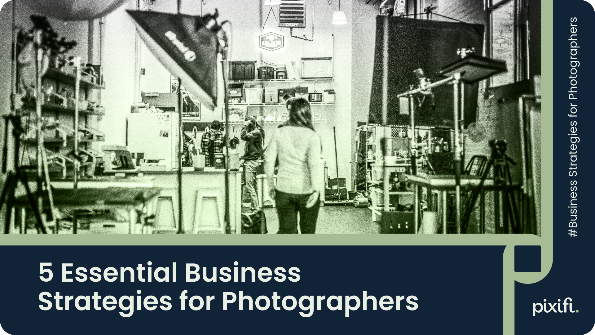 5 Essential Business Strategies for Photographers