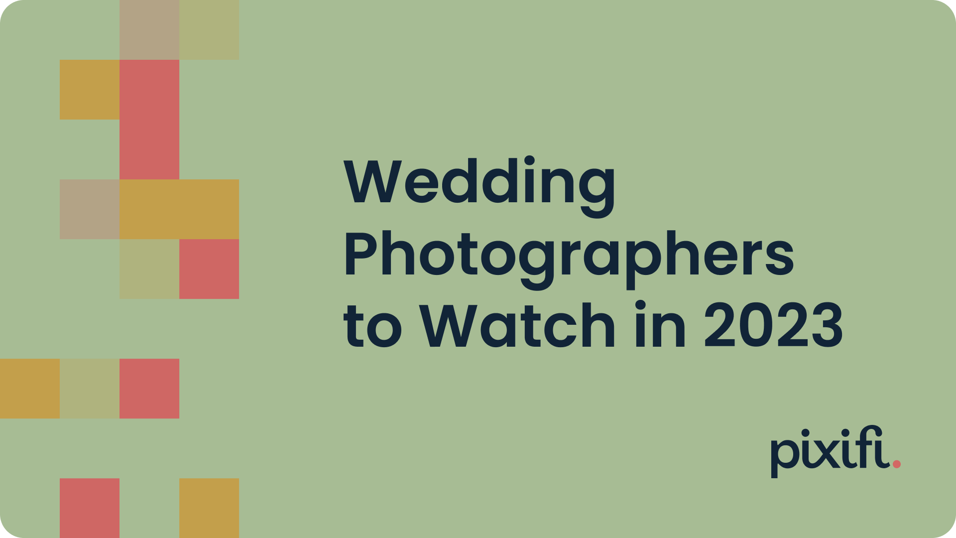 Top 10 Up-and-Coming Wedding Photographers to Watch in 2023