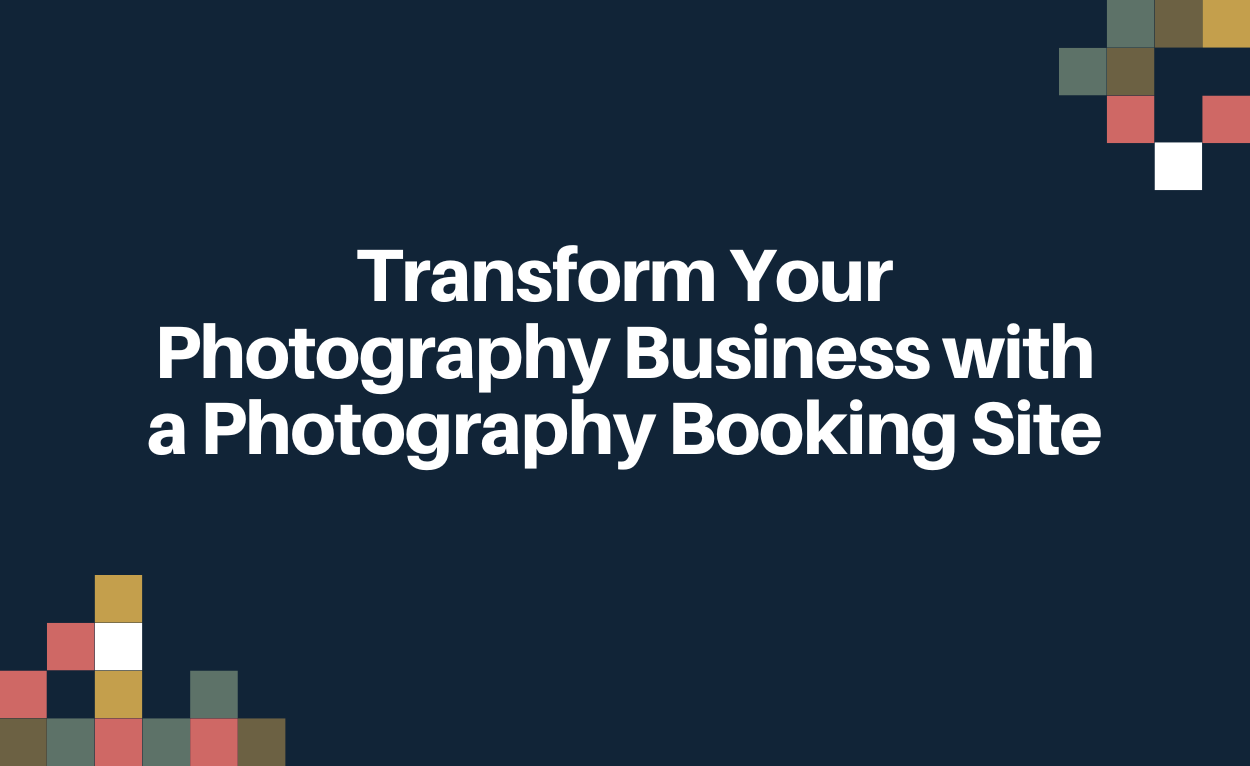 Transform Your Photography Business with a Photography Booking Site