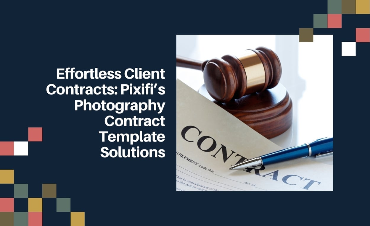 Effortless Client Contracts: Pixifi’s Photography Contract Template Solutions