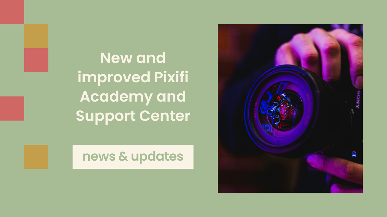 New and improved Pixifi Academy and Support Center