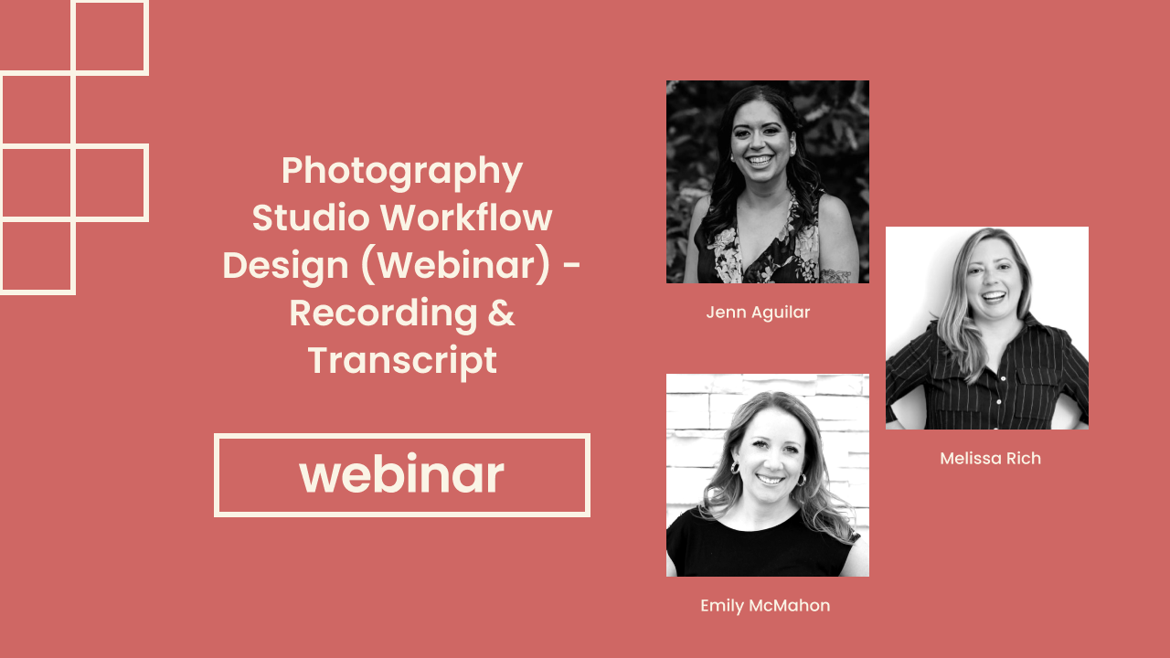 Photography Studio Workflow Design (Webinar) - Recording & Transcript