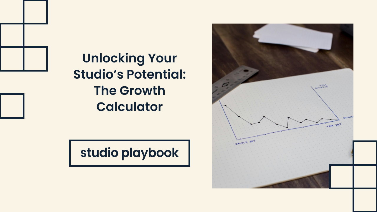 Unlocking Your Studio’s Potential: The Growth Calculator